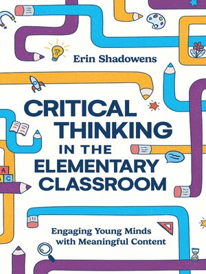 cover image of Critical Thinking in the Elementary Classroom
